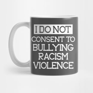 I Do Not Consent Mug